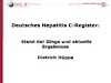 Deutsches Hepatitis C-Register: Stand der Dinge und aktuelle Ergebnisse