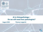 AI in Histopathology – Do we still need liver pathologists?